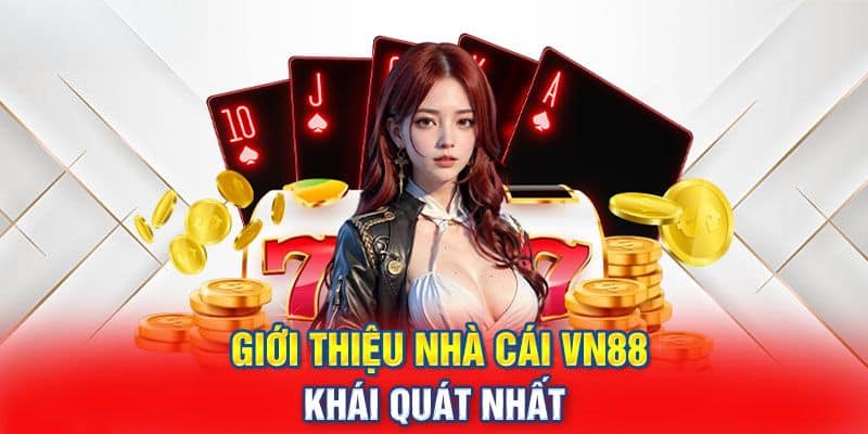 Giới thiệu VN88 với sự ra đời của sân chơi mới nhất 